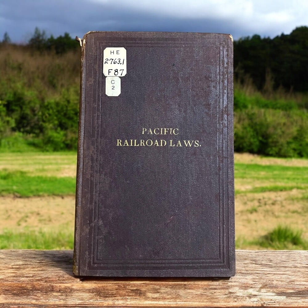 1883 Pacific Railroad Laws: Union and Central Pacific RR Hardcover